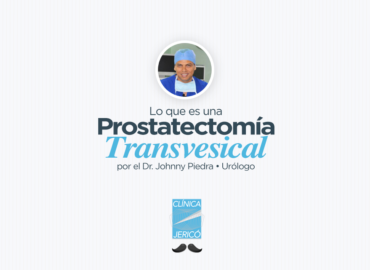 Prostatectomía Transvesical, ¿En qué consiste?.